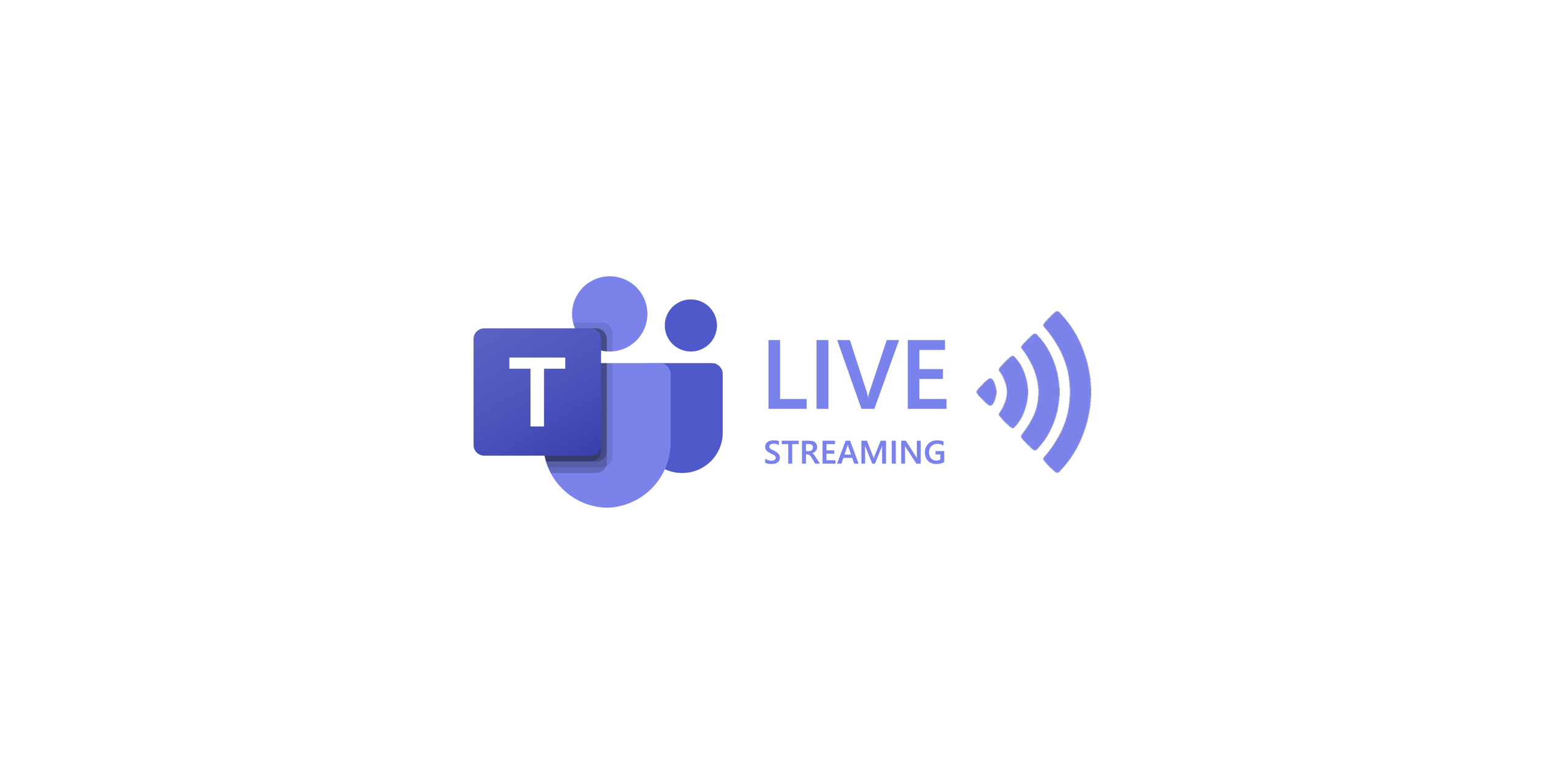 Microsoft Teams Live Streaming